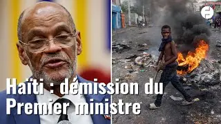 Ha&iuml;ti : la d&eacute;mission du Premier ministre Ariel Henry