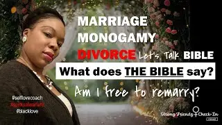 Marriage, Monogamy, and Divorce - What does the Bible say? (Previously Recorded on 10/25/24)