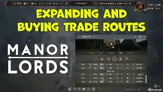 Manor Lords - September 8 Updates - Expanding and Buying Trade Routes - (Cunrad, Part 2)
