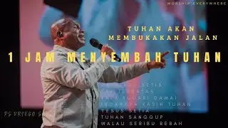 Saat Teduh - 1 Jam Menyembah Tuhan by Ps. Vriego Soplely - GSJS Worship - GSJS Pakuwon Mall