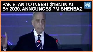 Pakistan To Invest $1bn In AI By 2030, Announces PM Shehbaz