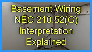 Basement Wiring NEC 210.52(G) Interpretation Explained