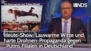 Heute-Show: Lauwarme Witze und harte Drohnen-Propaganda gegen &bdquo;Putins Filialen in Deutschland&ldquo; | NDS