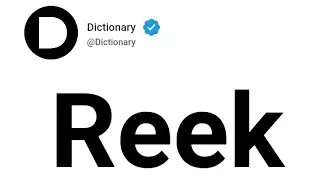 Reek Meaning In English