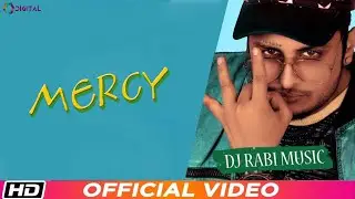 Mercy || DJ. Rabi ( (Official Song) Latest Punjabi Song 2021 || Dolly Digital