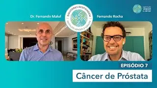 Doutores Respondem - Episódio 7 -  Câncer de Próstata