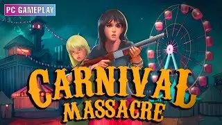 Carnival Massacre | PC Gameplay No Commentary