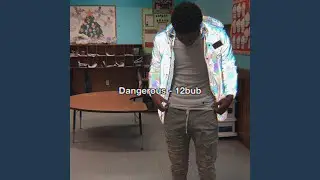 Dangerous