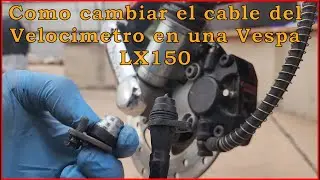 Como cambiar el cable de velocímetro en una Vespa LX 150