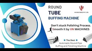 Round Tube Polishing machine with Automatic product loading & unloading #VNMACHINESPVTLTD#
