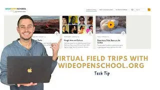 Virtual Field Trips with WideOpenSchool.org
