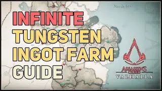 Infinite Tungsten Ingot Farming Guide Assassin's Creed Valhalla