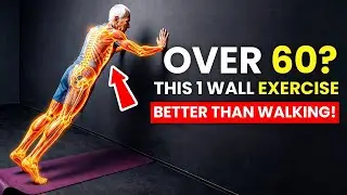 Over 60? THIS 1 Wall Exercise Is BETTER Than WALKING &mdash; Surgeon Approved! | Senior Health Tips