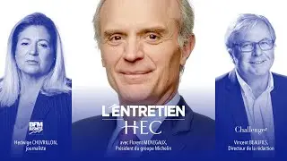 L'Entretien HEC avec Florent Menegaux, Président de Michelin