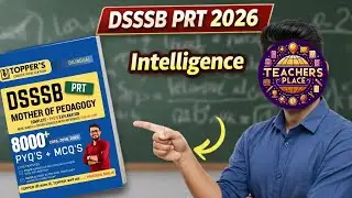 DSSSB PRT 2026 | Intelligence PYQ | Mother of Pedagogy