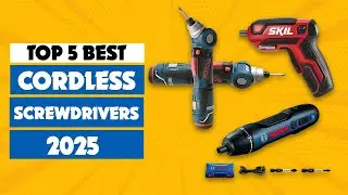 Top 5 Best Electric Screwdrivers 2025 | Best Electric Screwdriver
