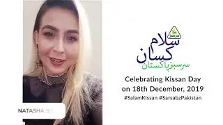 Natasha Beyg | Celebrating Kissan Day on 18th Dec 2019 | Salam Kissan