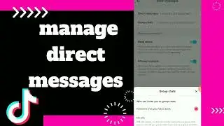 How to Manage Direct messages On Tiktok app