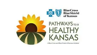 2017 - 2020 BCBSKS Pathways communities kickoff