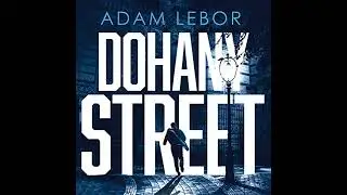 Dohany Street: Danube Blues, Book 3 by Adam LeBor | Full Audiobook