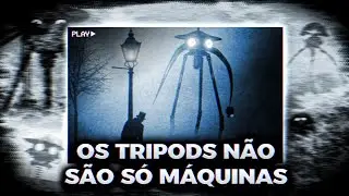 OS TRIPODS DE GUERRA DOS MUNDOS SÃO PERTUBADORES - NÃO É SÓ UMA INVASÃO