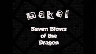 Makai - Seven Blows of the Dragon [Drum & Bass] (2000)