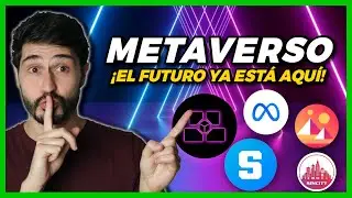 &iexcl;&iquest;ES EL METAVERSO EL FUTURO DE LAS CRIPTOMONEDAS?! Los Mejores Proyectos para Invertir en Metaverso