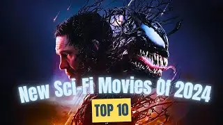 Top 10 New Sci-Fi Movies of 2024 You Can&rsquo;t Miss - Alien: Romulus, The Wild Robot, Dune ...