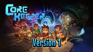 Playing Core Keeper Version 1 Single Player