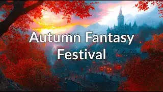 Enchanted Autumn Festival - Fantasy Village Celebration | Magical Medieval Ambience