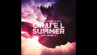 Cruel summer (Жестокое лето)