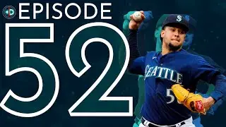 Episode 52: New Year New Mariners?
