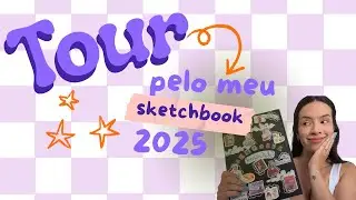 Tour pelo meu sketchbook 2025