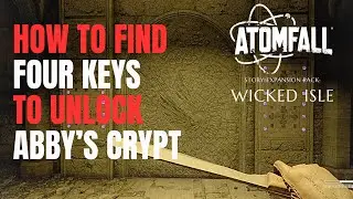 Wicked Isle DLC | How to Find All Four Keys to Open Abby's Crypt | Atomfall Game | PS5 Pro