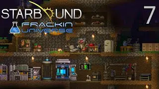 Modded Starbound : Frackin' Universe (Part 7)