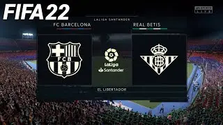 FIFA 22 - FC Barcelona vs Real Betis - La Liga Santander | PS4