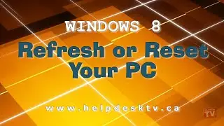 Windows 8 Consumer Preview: Refresh or Reset Your PC
