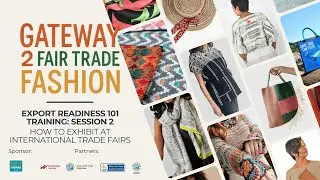 Export Readiness 101 training: Session 2 How to Exhibit at International Trade Fairs