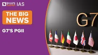 G7&rsquo;s Partnership for Global Infrastructure and Investment (PGII)|Build Back Better World (B3W)