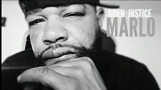BORN JUSTICE - MARLO (Audio)