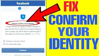 Please Confirm your Identity Facebook problem solved 2020