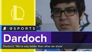 Dardoch on Team Liquid: 'We're way better than what we show'
