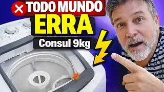 🚫 Pare de ERRAR! Esse Defeito da Consul 9kg Quase Ninguém Vê