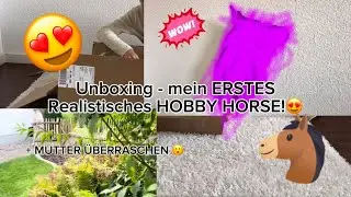 Mein ERSTES REALISTISCHES Hobby Horse 😍 + ich ERSCHRECKE meine Mutter 😱