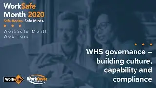 WHS governance &ndash; building culture, capability and compliance (W33)