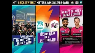 NZ Shock India with Historic Series Win | Sydney Sixers Book Final Spot | No Rift b/w Babar & Smith