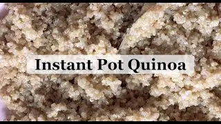 Easy Fluffy Instant Pot Quinoa Recipe