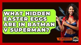 What Hidden Easter Eggs Are In Batman V Superman? - The Superhero Reel