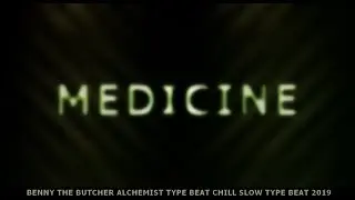 Benny The Butcher Alchemist Type Beat Chill Slow Type Beat 2019 