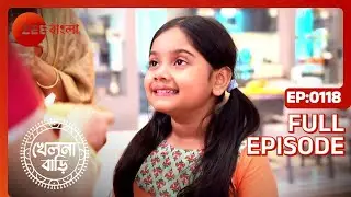 Khelna Bari - Bangla TV Serial - Full Ep 118 - Indrajit Lahiri, Mitul Pal, Googly - Zee Bangla